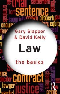 Law: The Basics; Gary Slapper, David Kelly; 2011