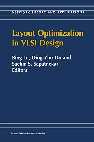 Layout Optimization in VLSI Design; Bing Lu, Ding-Zhu Du, S Sapatnekar; 2001