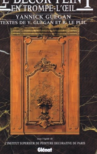 Le décor peint en trompe l'oeil; Yannick Guégan; 1988