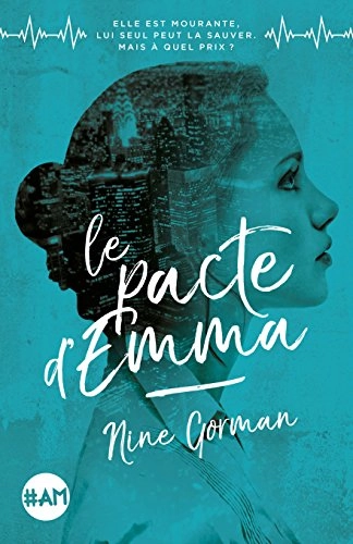 Le pacte d'Emma#AM (Paris. 2016); Nine Gorman