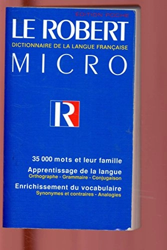 Le Robert micro : dictionnaire d'apprentissage de la langue française; Paul Robert, Alain Rey; 1998