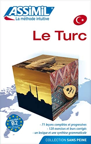 Le turcAssimil, la méthode intuitive. Sans peineSans peine, ISSN 1776-2731Senza sforzo; Dominique Halbout, Gönen Güzey