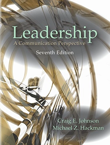 Leadership : a communication perspective; Johnson; 2018