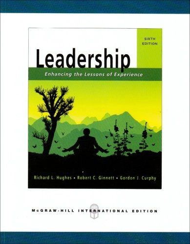 Leadership : enhancing the lessons of experience; Richard L. Hughes; 2008