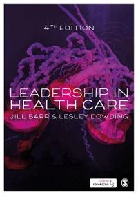 Leadership in health care; Jill Barr; 2019