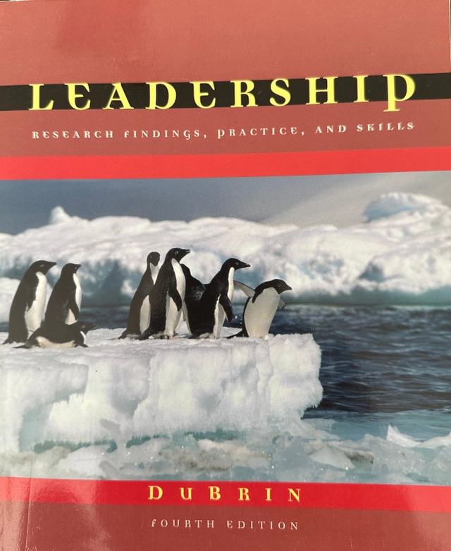 Leadership : research findings, practice, and skills; Andrew J. DuBrin; 2004