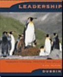Leadership : research findings, practice, and skills; Andrew J. DuBrin; 2007