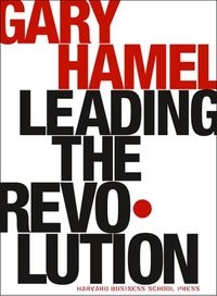 Leading the revolution; Gary Hamel; 2000