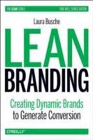 Lean Branding; Laura Busche; 2014