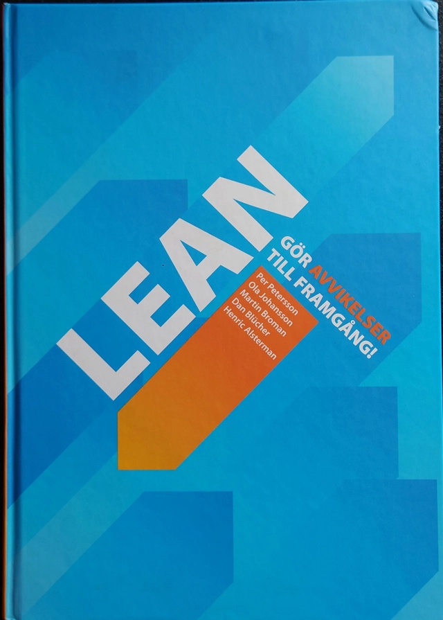 Lean : gör avvikelser till framgång; Per Petersson; 2008