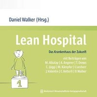 Lean Hospital: das Krankenhaus der Zukunft