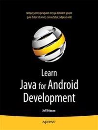 Learn Java for Android Development; Jeff Friesen; 2010