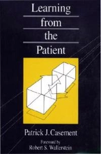 Learning from the patient; Patrick Casement; 1991