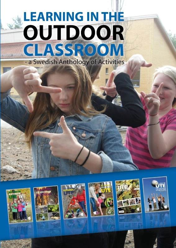 Learning in the outdoor classroom : a swedish anthology of activities; 2015