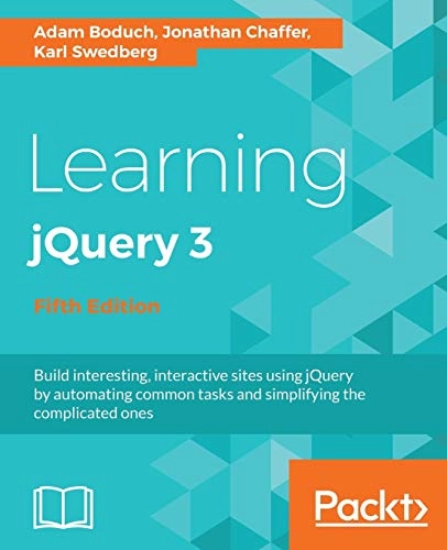 Learning jQuery 3.x: Interactive front-end website development; Adam Boduch, Jonathan Chaffer; 2017