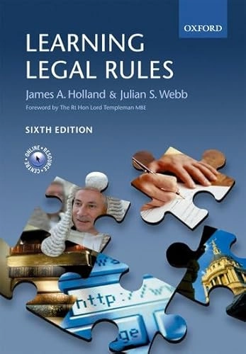 Learning legal rules  : a student's guide to legal method and reasoning; James A. Holland; 2006