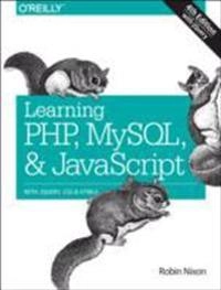 Learning PHP, MySQL & JavaScript; Robin Nixon; 2014