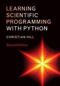 Learning scientific programming with Python; Christian Hill; 2020