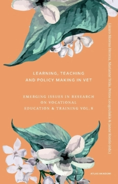 Learning, teaching and policy making in VET : emerging issues in research on vocational education & training vol. 8; Lázaro Moreno Herrera; 2023