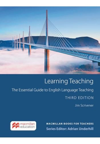 Learning teaching : the essential guide to English language teaching; Jim. Scrivener; 2011