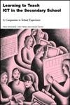 Learning to teach ICT in the secondary school : a companion to school experience; Kennewell Steve, John Parkinson, Tanner Howard; 2002