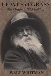Leaves of Grass; Walt Whitman; 1855