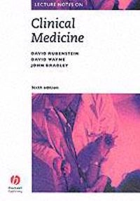 Lecture notes on clinical medicine; John R. Bradley; 2002