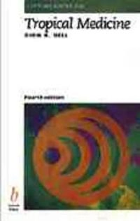 Lecture notes on tropical medicine; Dion R. Bell; 1995