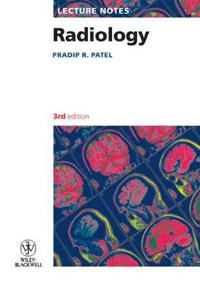 Lecture Notes: Radiology; Pradip R. Patel; 2010