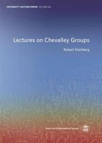 Lectures on Chevalley groups; Robert Steinberg; 2016