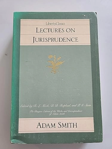 Lectures on jurisprudence; Adam Smith; 1982