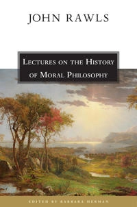 Lectures on the history of moral philosophy; John Rawls; 2000