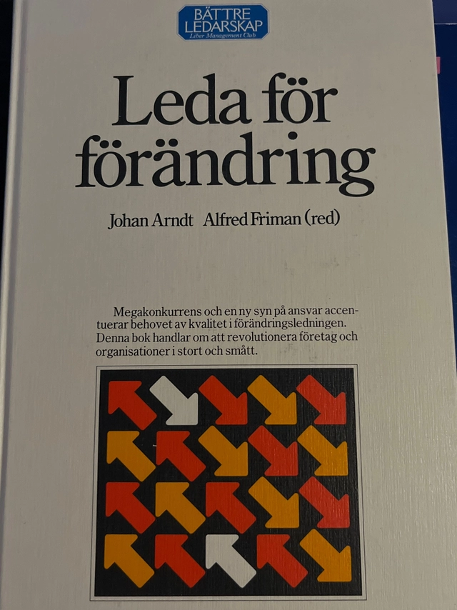 Leda för förändring; Alfred Friman, Johan Arndt, Sune Karlsson; 1985