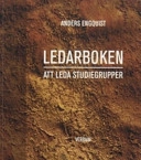 Ledarboken : att leda studiegrupper; Anders Engquist; 2007