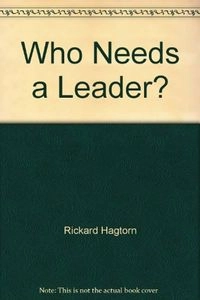 Ledare, behövs dom?; Rickard Hagtorn; 2005