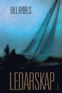 Ledarskap; Bill Hybels; 2002
