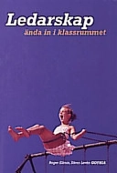 Ledarskap ända in i klassrummet; Roger Ellmin; 1998