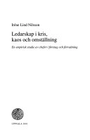 Ledarskap i kris, kaos och omställning : en empirisk studie av chefer i företag och förvaltning; Iréne Lind Nilsson; 2001