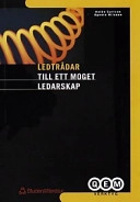 Ledtrådar : - till ett moget ledarskap; Helén Carlson, Agnete Nilsson; 1999