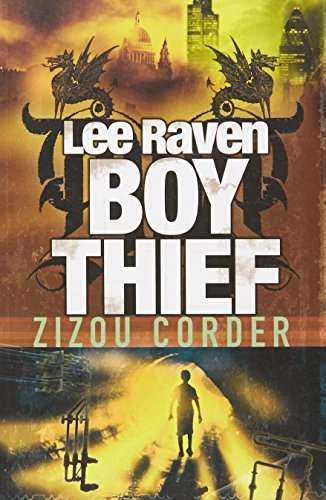 Lee Raven, boy thief; Zizou Corder; 2008