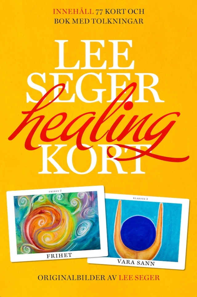 Lee Seger healingkort : tolkningar och läggningar; Lee Seger; 2016