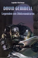 Legenden om Dödsvandraren; David Gemmell; 2005
