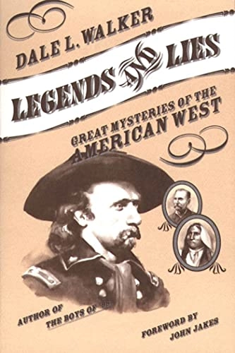 Legends and Lies; Dale L Walker; 1998