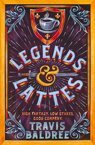 Legends & lattes; Travis Baldree; 2022