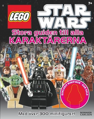 LEGO Star Wars : stora guiden till alla karaktärerna; Hannah Dolan; 2012