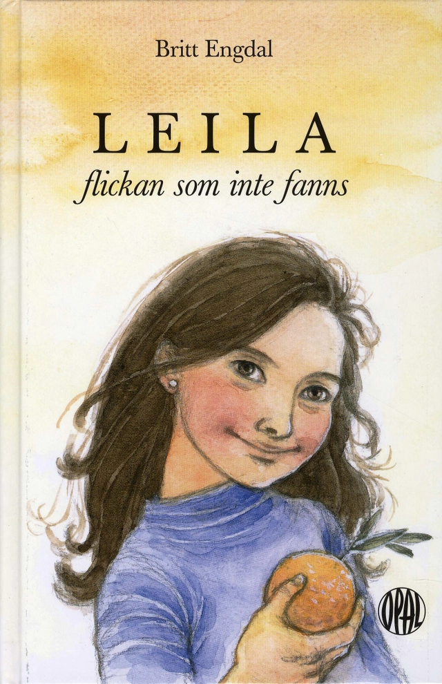 Leila, flickan som inte fanns; Britt Engdal; 2009