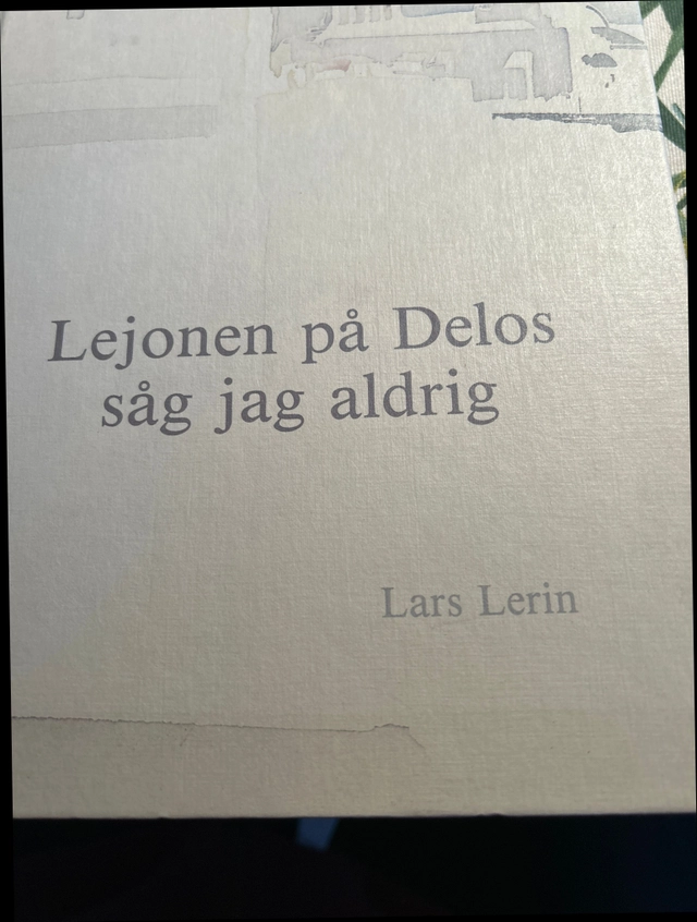 Lejonen på Delos såg jag aldrig; Lars Lerin; 1985