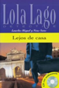 Lejos de casa. Lektüre mit Audios online; Lourdes Miquel, Neus Sans; 2004