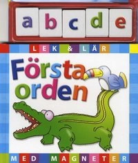 Lek och lär med magneter : första orden; 2010