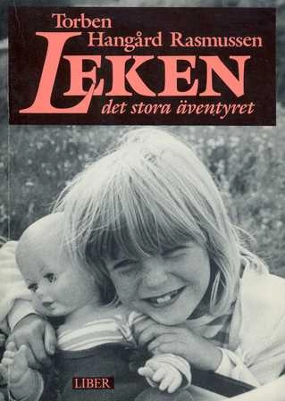 Leken : det stora äventyret; Torben Hangaard Rasmussen; 1988